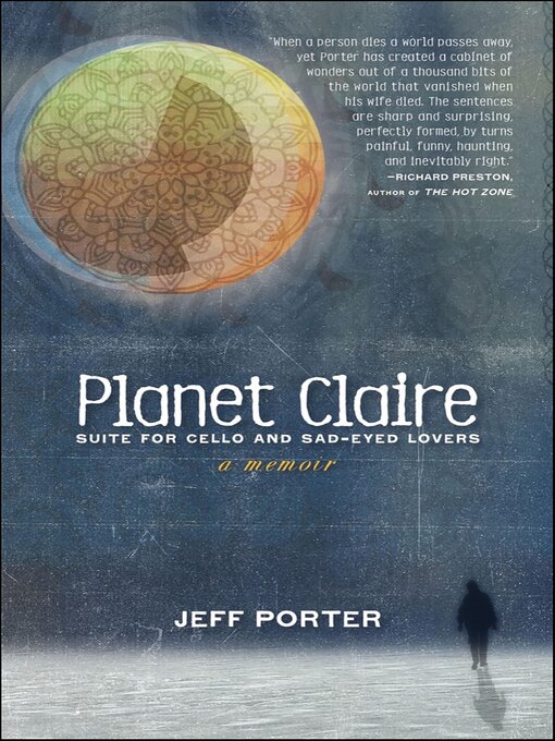 Title details for Planet Claire, Suite for Cello and Sad-Eyed Lovers by Jeff Porter - Available
